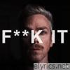 F**k It - EP