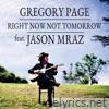 Right Now Not Tomorrow (feat. Jason Mraz) - Single