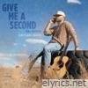 Give Me A Second (the before) - Single