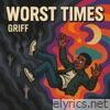 Worst Times - Single