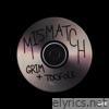 Mismatch (feat. TooFolk) - Single
