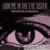 Look Me In the Eye Sister - EP