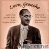 Love, Groucho