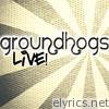 Groundhogs Live!