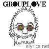 Grouplove - Spreading Rumours (Deluxe)