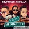 Mi Orgullo (feat. CHIMBALA) [Remix] - Single