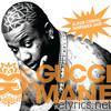 Gucci Mane - Wasted: The Prequel - EP