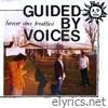 Guided By Voices - Forever Since Breakfast