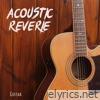 Acoustic Reverie: Relaxing Guitar Music