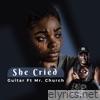 She Cried (feat. Mr. Church) - Single