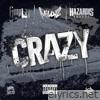 CRAZY (feat. Millyz & Hazardis Soundz) - Single