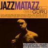 Guru - Jazzmatazz, Vol. 2 - The New Reality