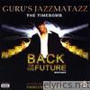 Guru's Jazzmatazz (The Timebomb)