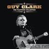Guy Clark: The Platinum Collection