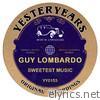 Guy Lombardo - Sweetest Music
