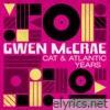 Gwen McCrae: Cat & Atlantic Years