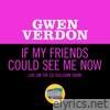 If My Friends Could See Me Now (Live On The Ed Sullivan Show, March 5, 1967) - Single