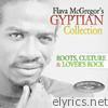Flava McGregor Presents: Gyptian Collection
