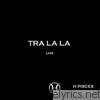 Tra La La (Live) - EP