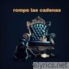 Rompe las cadenas - Single