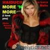 More 'n' More (I Love You) [feat. Luca Mollo] [Remix] - Single