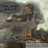Hail Mary Mallon - Are You Gonna Eat That? (Deluxe Edition)