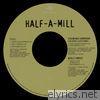 Half-a-mill - Still