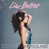 Halle Abadi - Lie Better - Single