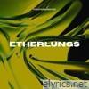 Etherlungs (Mixes) - Single