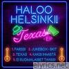 Haloo Helsinki! - TEXAS - EP