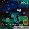 Halos - Stay Within Yourself