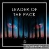 Leader of the Pack - EP