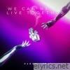 We Can Never Live Together - Single
