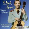 Hank Snow - Plays Guitar