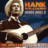 Hank Williams: Sacred Songs II - The Unreleased Recordings