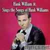 Hank Williams, Jr. - Sings the Songs of Hank Williams