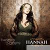 Hannah - Everything Is Changing