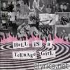 Hannah Grae - Hell Is A Teenage Girl