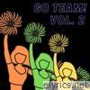 Go Team Vol. 2 - EP