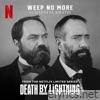 Weep No More (From the Netflix Limited Series 