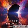 Dark Phoenix (Original Motion Picture Soundtrack)