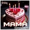 Birthday Mama - Single