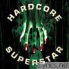 Hardcore Superstar - Beg For It