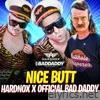 Nice Butt (feat. Official Bad Daddy) - Single