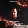 Burning the Past - Single