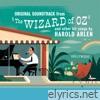 Harold Arlen - The Wizard of Oz and Other Hit Songs By Harold Arlen