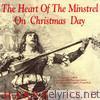 Heart of the Minstrel On Christmas Day