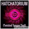 Twisted Tongue Tied - Single