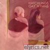 Hatchlings - Gay Hymns - EP