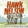 Hawk Nelson - Smile, It's the End of the World